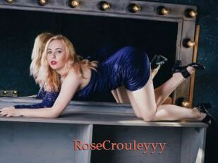 RoseCrouleyyy