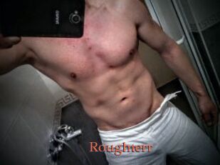 Roughterr