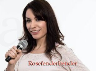 Rosefenderbender