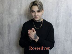 Rosesilver