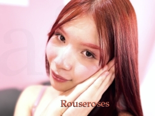 Rouseroses