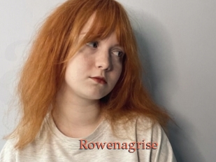 Rowenagrise