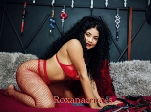 Roxanacruces