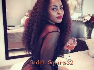 Sadeh_Squirts22