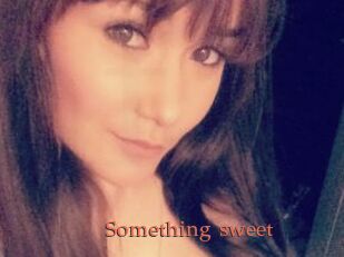 Something_sweet