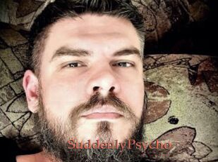 SuddenlyPsycho
