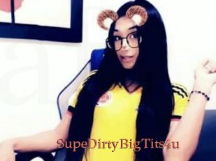 SupeDirtyBigTits4u