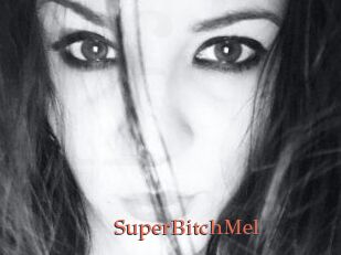 SuperBitchMel