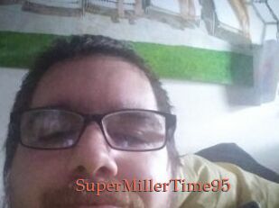 SuperMillerTime95