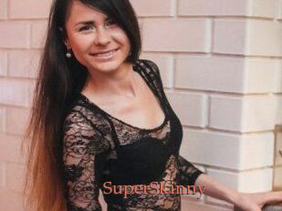 SuperSkinny