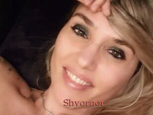 Shyornot