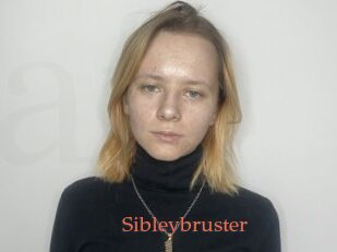 Sibleybruster