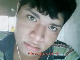 Slaveguydirty