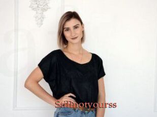 Stillnotyourss
