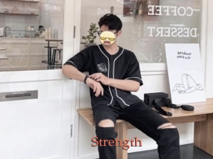Strength