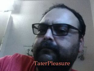 TaterPleasure