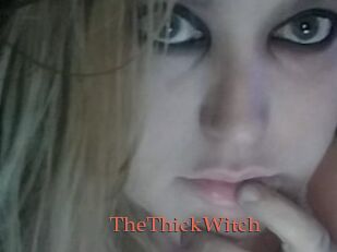 TheThickWitch