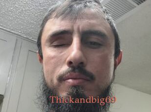 Thickandbig69