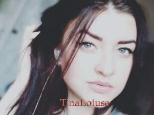 Tina_Loiuse