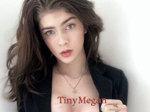TinyMegan