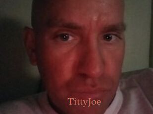 TittyJoe