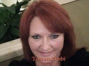 TomandDebi