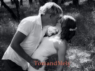 TomandMely