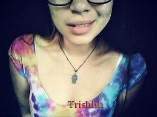 Trishhh