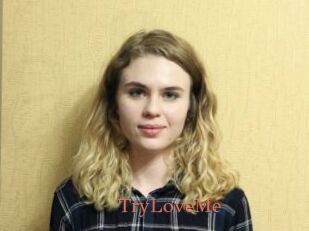TryLoveMe