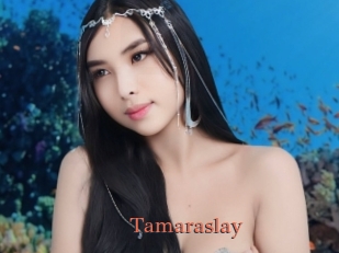 Tamaraslay