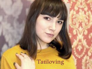 Tatiloving