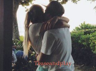 Teaseandplay