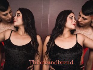 Thianeandbrend