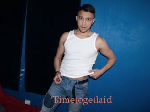 Timetogetlaid