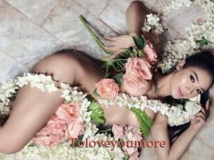 Toloveyoumore