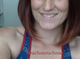Touchatouchme