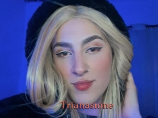 Trianastone