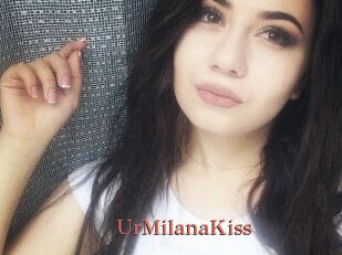 UrMilanaKiss_