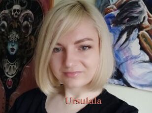 Ursulala