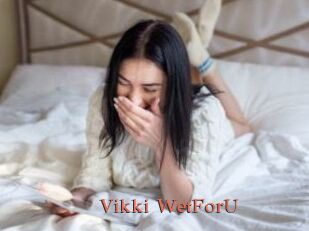 Vikki_WetForU