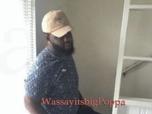 WassayitsbigPoppa