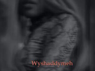 Wyshaddymeh