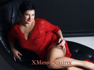 XMessySquirtx