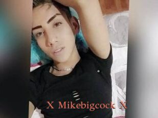 X_Mikebigcock_X