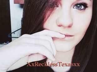 XxRecklessTexasxx