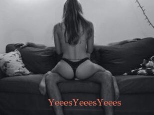 YeeesYeeesYeees