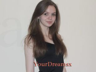 YourDreamsx