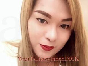 YourFantasy9inchDICK