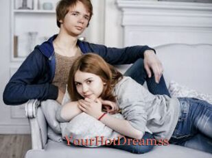 YourHotDreamss