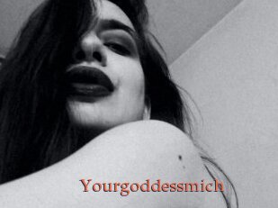 Yourgoddessmich